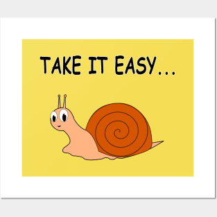 Take It Easy Cute Cartoon Snail Posters and Art